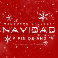 navidad y fin de año_Mamboson Orquesta,Sexto Sentido,Marlon Ramirez