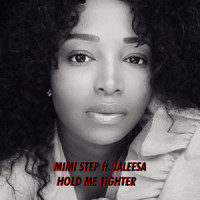 Hold Me Tighter_Mimi Step,Jaleesa