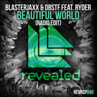 Beautiful World_Blasterjaxx,D-Block & S-te-Fan,Ryder
