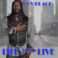 Life Is to Live_Roy Black