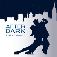 I Only Have Eyes for You_Bobby Caldwell