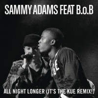 All Night Longer_Sammy Adams,B.o.B