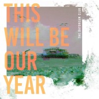 This Will Be Our Year_The Daydream Club