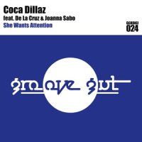 She Wants Attention_Coca Dillaz,De La Cruz,乔松,Joanna Sabo