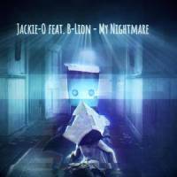 My Nightmare(feat. B-Lion)_Jackie-O,B-Lion