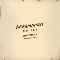DREAMIN' ON_Da-iCE