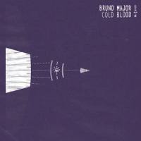 Cold Blood_Bruno Major,Tyde
