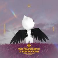 we found love x stereo love - slowed + reverb_Slo,Twilight,Tazzy