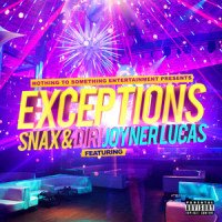 Exceptions(feat. Joyner Lucas)_Snax,Diri,Joyner Lucas