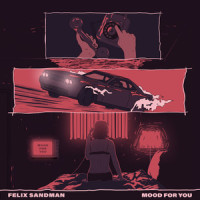 MOOD FOR YOU_FELIX SANDMAN