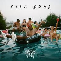 Feel Good_Fresco Trey