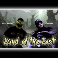 Land of the Lost_Nu Breed,Jesse Howard