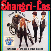 Give Him a Great Big Kiss_The Shangri-Las