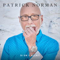 La vie est bonne_Patrick Norman