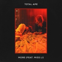 More(feat. Miss Li)_Total Ape,Miss Li,Soleil Camara