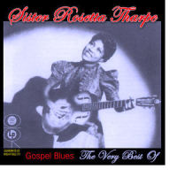 All Over This World_Sister Rosetta Tharpe