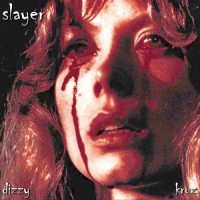 Slayer_Kruz,Dizzy