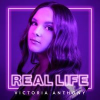 Real Life_Victoria Anthony