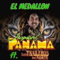 El Medallon (feat. Los Traileros del Norte)_Tropical Panama,Los Traileros Del Norte