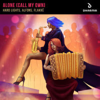 Alone(Call My Own)_Hard Lights,Alfons,Flakkë