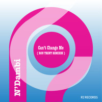 Can't Change Me_N’Dambi,Ron Trent,N'dambi,Steve Harvey,Bobby Watson