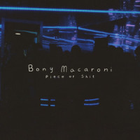 Piece Of ****_Bony Macaroni