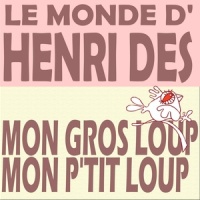 Mon gros loup mon p'tit loup_Henri Dès