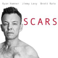 Scars_Ryan Hamner,Jimmy Levy,Brett Raio