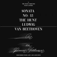 Piano Sonata No. 18 in E Flat Major, Op. 31, No. 3: "The Hunt" - III. Menuetto_G The Piano Virtuoso,Ludwig van Beethoven