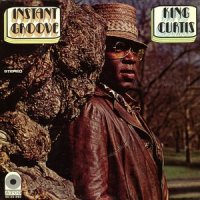 Instant Groove_King Curtis