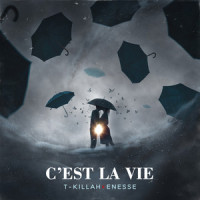 C'est la vie_T-KILLAH,Enesse