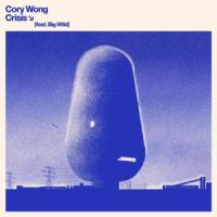 Crisis_Cory Wong,Big Wild