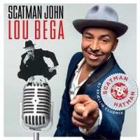Scatman & Hatman_Scatman John,Lou Bega