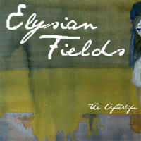 Drown Those Days_Elysian Fields