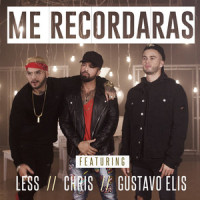 Me Recordaras_Less,Gustavo Elis,Chris Baietta