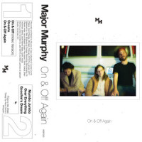 On & Off(Video Version)_Major Murphy