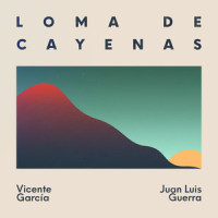 Loma de Cayenas_Vicente Garcia,Juan Luis Guerra 4.40