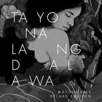 Tayo Na Lang Dalawa_Mayonnaise