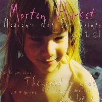 Heaven's Not For Saints (Let It Go)_Morten Harket