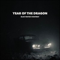 Year of the Dragon_Blue Water Highway
