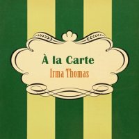 Straight From The Heart_Irma Thomas