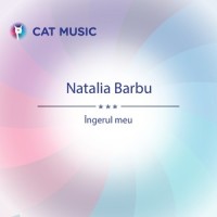 Îngerul Meu_Natalia Barbu