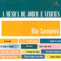 O Amor Em Paz(Once I Loved)_Elza Laranjeira,Antonio Carlos Jobim,Vinicius De Moraes