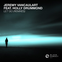 Let Go_Jeremy Vancaulart,Holly Drummond