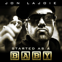 Started as a Baby_Jon Lajoie
