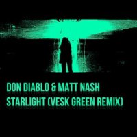 Don Diablo / Matt Nash - Starlight_VESK GREEN 青菜