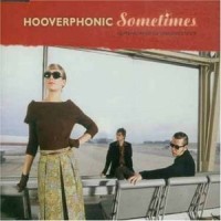 Sometimes - original version_Hooverphonic