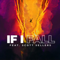 If I Fall (feat. Scott Sellers)_Hitch & Go,Scott Sellers