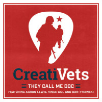 They Call Me Doc_CreatiVets,Aaron Lewis,Vince Gill,Dan Tyminski