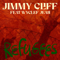 Refugees_Jimmy Cliff,Wyclef Jean